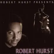 Robert Hurst - Robert Hurst Presents: Robert Hurst