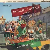 Robert Irving - Robert Irving Presents Carnival Time
