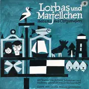 10'' - Robert Johannes , Herbert Hefft - Lorbach Und Marjellchen (Heiteres Aus Ostpreußen)