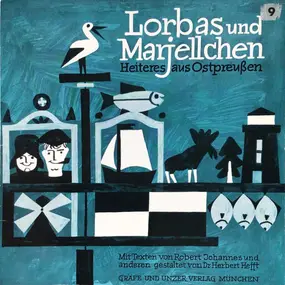 Robert Johannes , Herbert Hefft - Lorbach Und Marjellchen (Heiteres Aus Ostpreußen)