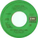 7inch Vinyl Single - Robert John - Hey There Lonely Girl