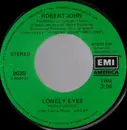 7inch Vinyl Single - Robert John - Lonely Eyes / Dance The Night Away