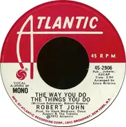 Robert John - The Way You Do The Things You Do