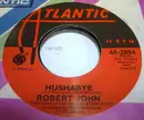 7inch Vinyl Single - Robert John - Hushabye