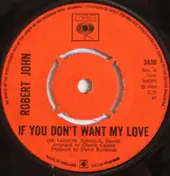 Michael Gately - If You Don't Want My Love / Don't