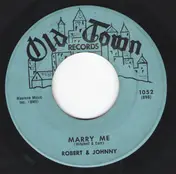 Robert & Johnny - Marry Me
