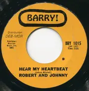 Robert & Johnny - Hear My Heartbeat / Try Me Pretty Baby