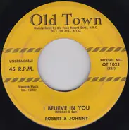 Robert & Johnny - I Believe In You / Train To Paradise