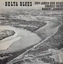 12inch Vinyl Single - Robert Johnson , Charley Patton , Skip James , Son House - Delta Blues
