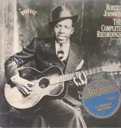 The Complete Recordings - Robert Johnson | Vinyl, CD | Recordsale