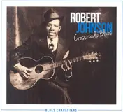 Robert Johnson - Crossroads Blues