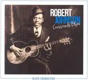Double CD - Robert Johnson - Crossroads Blues