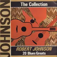 Robert Johnson - 20 Blues Greats