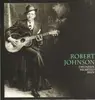 LP - Robert Johnson - Drunken Hearted Man