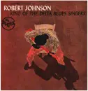 LP - Robert Johnson - King Of The Delta Blues Singers