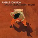 LP - Robert Johnson - King Of The Delta Blues Singers