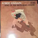 LP - Robert Johnson - King Of The Delta Blues Singers - Mono
