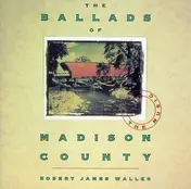 Robert James Waller - Ballads Of Madison County