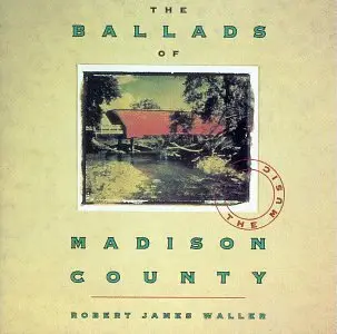 Robert James Waller - Ballads Of Madison County