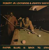 Robert Jr. Lockwood - Mister Blues Is back To Say