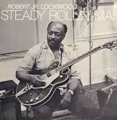 Robert Jr. Lockwood - Steady Rollin' Man