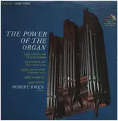Robert Owen - The Power Of The Organ (Bach, Liszt, Alain a.o.)