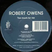 12'' - Robert Owens - Too Much For Me