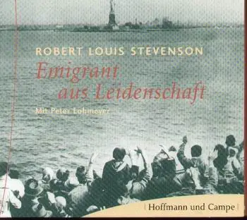 Robert Louis Stevenson - Emigrant aus Leidenschaft