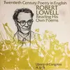 LP - Robert Lowell - Reading His Own Poems