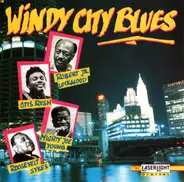 Robert Lockwood Jr. • Otis Rush • Mighty Joe Young • Roosevelt Sykes - Windy City Blues