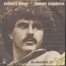7inch Vinyl Single - Robert Long - Homo Sapiens