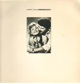 Robert Long - Leidenschaft