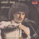 7inch Vinyl Single - Robert Long - Tolerant