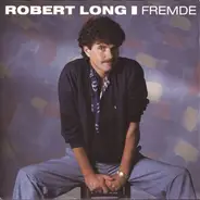Robert Long - Fremde
