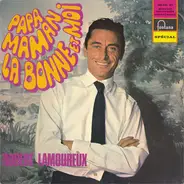 Robert Lamoureux - Papa, Maman, La Bonne Et Moi...