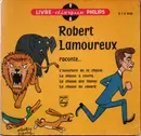 7inch Vinyl Single - Robert Lamoureux - Raconte ... - Gatefold sleeve with booklet