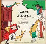 7inch Vinyl Single - Robert Lamoureux - Raconte ... - Gatefold sleeve with booklet