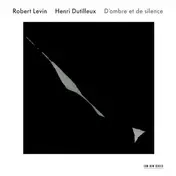 Robert Levin - D'ombre Et De Silence