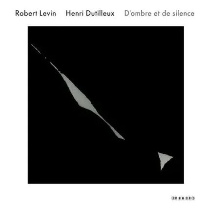 Robert Levin - D'ombre Et De Silence