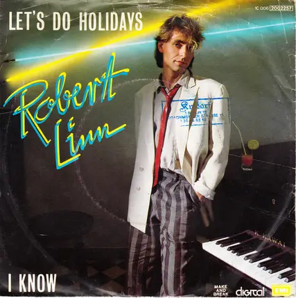 Robert Linn - Let's Do Holidays / I Know