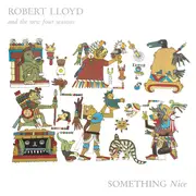 12inch Vinyl Single - Robert Lloyd And The New Four Seasons - Something Nice