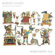 Robert Lloyd And The New Four Seasons - Something Nice