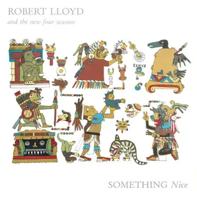 Robert Lloyd and the New Four Seasons - Something Nice