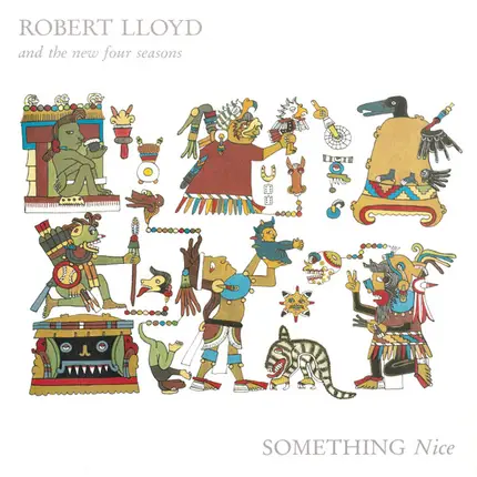 Robert Lloyd And The New Four Seasons - Something Nice
