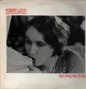 12inch Vinyl Single - Robert Lloyd And The New Four Seasons - Nothing Matters