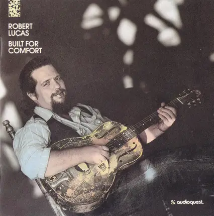 Robert Lucas - Built for Comfort