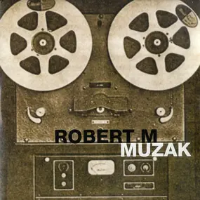 robert m - Muzak