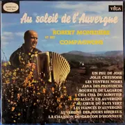 LP - Robert Monédière Et Ses Compagnons - Au Soleil De L'Auvergne