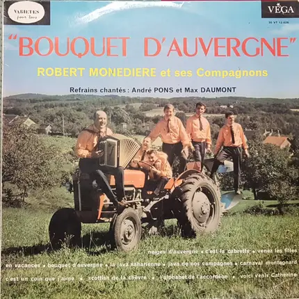 Robert Monédière Et Ses Compagnons - Bouquet D'Auvergne