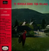 LP - Robert Monédière et ses compagnons - Te Revoila Dans Ton Village